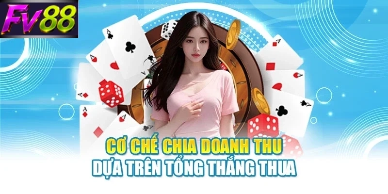 co che chia doanh thu dua tren tong thang thua Cơ chế chia doanh thu dựa trên tổng thắng thua