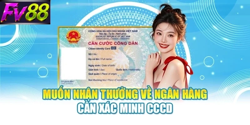 hoi vien dung app nha cai can xac thuc sinh trac hoc Muốn nhận thưởng về ngân hàng cần xác minh CCCD