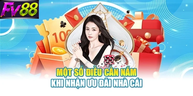 mot so dieu can nam khi nhan uu dai nha cai Một số điều cần nắm khi nhận ưu đãi nhà cái