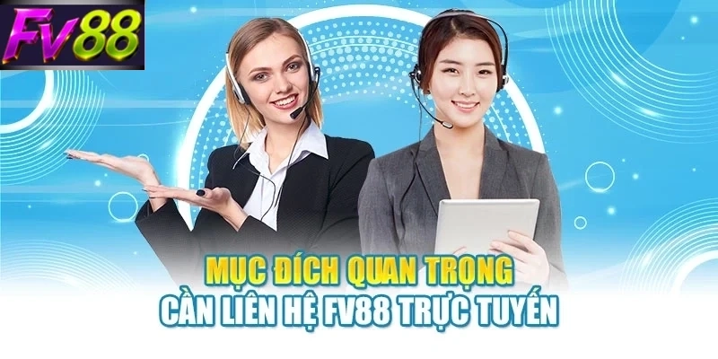 muc dich quan trong can lien he fv88 truc tuyen Mục đích quan trọng cần liên hệ FV88 trực tuyến